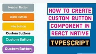 How to make custom button component in react native with typescript || custom button component