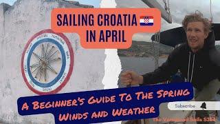 Sailing Croatia in April: Spring Winds and Weather