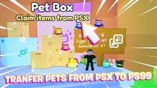 How To Transfer YOUR Pets From PSX To PET SIM 99! (Pet Simulator 99)