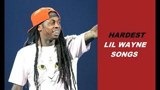 Hardest Lil Wayne Songs