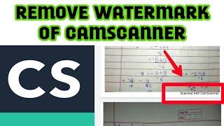 HOW TO REMOVE CAMSCANNER WATERMARK || 100% WORKING TRICK ||