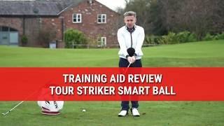 TOUR STRIKER SMART BALL – TRAINING AID REVIEW