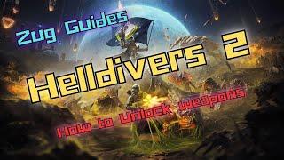 Helldivers 2 - How to Unlock weapons