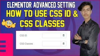 how to use CSS ID & CSS CLASSES in Elementor | Elementor CSS ID & CLASSES tutorial in Urdu/Hindi