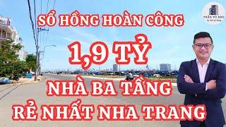 Bán nhà ba tầng cách biển Nha Trang 50m rẻ quá trời rẻ 1,9 tỷ sổ hồng hoàn công đường 10m