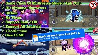 [RELEASE] Game Clash Of Multiverse (10 MB) Mugen Apk Android 2025 HD Ultimate Characters