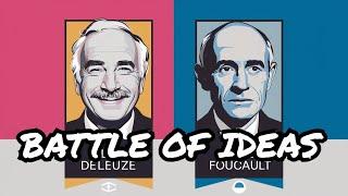 The Philosophy of Deleuze vs. Foucault: A Clash of Titans