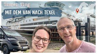 Mit dem Van nach Texel | Travel Vlog