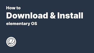 Guide: How to Download & Install elementary OS