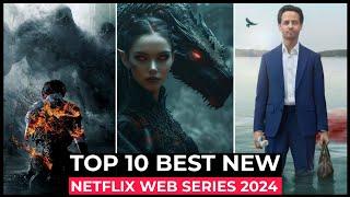 Top 10 New Netflix Original Series Released In 2024 | Best Netflix Series 2024 | Netflix Web Series