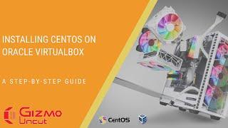 How to Install CentOS 7 on Oracle VM VirtualBox in Windows 10