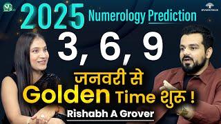 1-9 Mulank 2025 Numerology Prediction । Promotion, Money, Share Market, Gold Rate । Rishabh A Grover