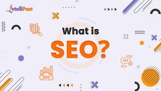 What Is SEO And How Does It Work | SEO In 5 Minutes | SEO Explained | Intellipaat