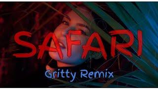 Serena - Safari[Gritty Remix](Lyrics Video)