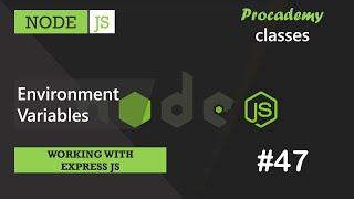 #47 Environment variables | Working with Express JS | A Complete NODE JS Course