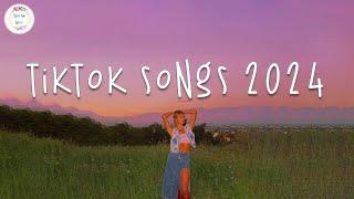 Tiktok songs 2024  Tiktok viral songs 2024 ~ Best tiktok songs 2024