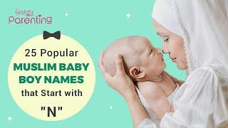 Beautiful Muslim Boy Names that Start with N along with their Meanings