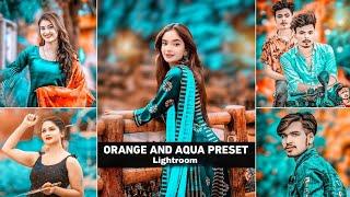 Orange and aqua lightroom presets  | Lightroom presets orange and aqua | Lightroom photo editing