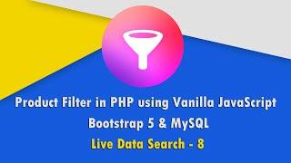 Product Filter in PHP with JavaScript, Bootstrap 5 & MySQL - Ajax Live Search Filter - 8