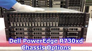 Dell PowerEdge R730xd Chassis Overview | Chassis Options | 12 Bay LFF | 24 Bay SFF | Rear Drive Kit