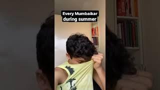 every mumbaikar during summer  | #shorts #agasthyashahshorts