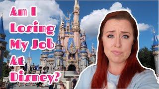 am I losing my job at disney? | dcp 2021