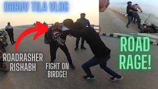 FIGHTING ON BRIDGE!! ROAD RAGE [DHRUV TILA VLOG] [KANPUR VLOG] [CAPTAIN RTR] FT.ROADRASHER RISHABH