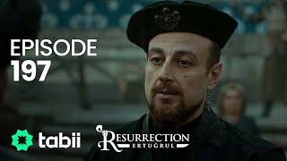 Resurrection: Ertuğrul | Episode 197