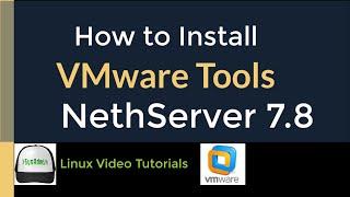 How to Install VMware Tools (Open VM Tools) in NethServer 7.8