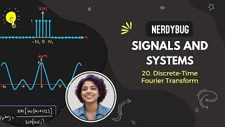 Discrete Time Fourier Transform (DTFT) | Signals and Systems | NerdyBug | 2024