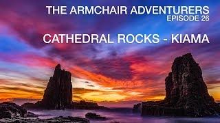 Ep.26 - Cathedral Rocks - Kiama