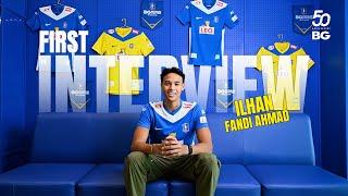 THE FIRST INTERVIEW | ILHAN FANDI AHMAD | สัมภาษณ์แรกในสีเสื้อ “บีจีพียู” ของ “อิลฮาน ฟานดี้”