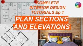 plan, section & elevation drawings|Ep1 complete interior design tutorials for free online.