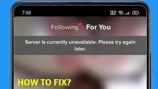 FIX TIKTOK Server is currently unavailable. Please try again later problem
