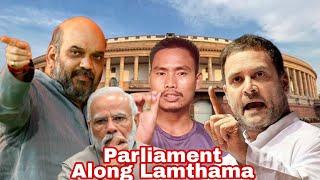 Parliament along lamthama||Rahul pen Modi