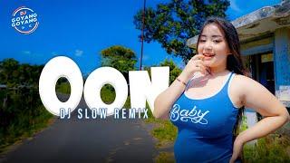 Oon - DJ Goyang Goyang | Bella