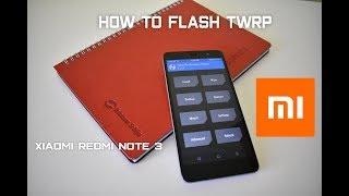 How to Flash TWRP & Root Xiaomi Redmi Note 3 MTK