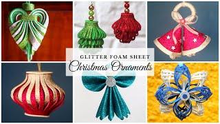 6 EASY Glitter Foam Sheet Christmas Ornaments