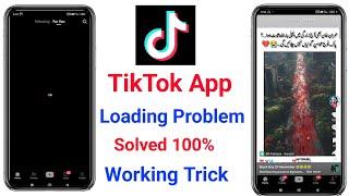 TikTok Loading Problem 2024 | TikTok Kaise Chalaye | TikTok Not Working | TikTok Ban In Pakistan