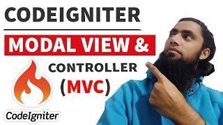 Codeigniter Model View Controller |  MVC Structure Explained