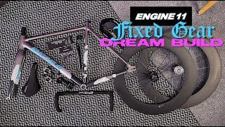 Dream Bike Build - ENGINE11 CRIT-D Fixed Gear