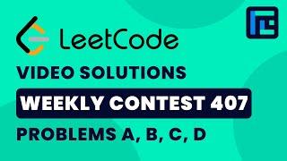 Leetcode Weekly Contest 407 | Video Solutions - A to D | by Viraj Chandra| TLE Eliminators