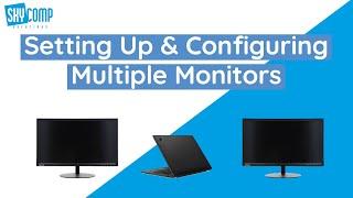 How to Setup and Configure Multiple Monitors