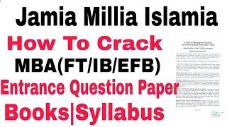 How to Crack Jamia Millia Islamia MBA Entrance Exam 2021, syllabus, books|| Jamia MBA Admission 2021