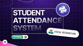 Facial Recognition Attendance System Using Python | Face recognition Attendance system Source Code