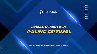 Inilah Proses Rekrutmen Paling Optimal