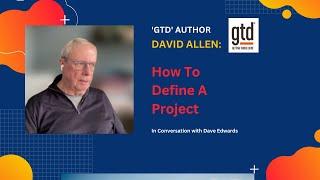 GTD:  Defining Projects