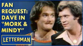 Fan Request: Robin Williams & Dave In "Mork & Mindy" | David Letterman