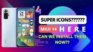 Super Icons in Global / India ROM?? | MIUI 14 Super Icons New Feature 
