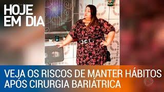 Conheça os riscos de não mudar hábitos após cirurgia bariátrica